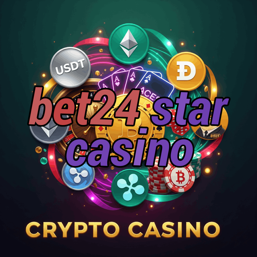 Bet24 Star Casino - 24/7 Star Casino